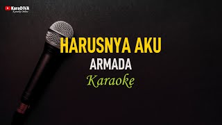 Armada  Harusnya Aku Karaoke [upl. by Netsew]