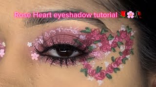 Rose Heart eyeshadow tutorial 🌹🌸🥀 [upl. by Golightly923]