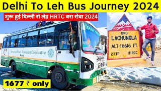 Delhi To Leh By HRTC Bus Journey 2024 🚌  Delhi To Leh Bus Journey [upl. by Tatiana]