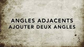 Ajouter deux angles angles adjacents [upl. by Tor]