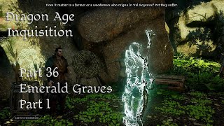 Lets Play Dragon Age Inquisition Part 36  Emerald Graves Part 1 [upl. by Ulita]