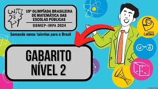 GABARITO OBMEP 2024 NÍVEL 2  CORREÇÃO DE TODAS AS QUESTÕES  8º E 9º ANOS ENSINO FUNDAMENTAL [upl. by Ayel]