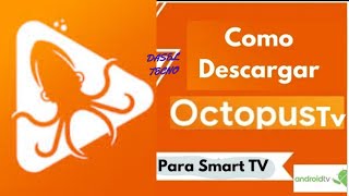 Octopus Para Smart TV  Android TV  Como Instalar 2024 [upl. by Akinnor]