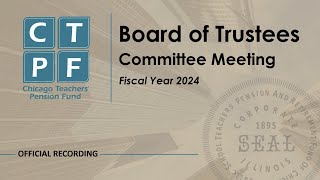 Chicago Teachers Pension Fund May 3 2024 Vacancy Committee Meeting [upl. by Cestar]