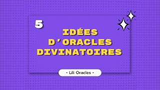 Idées oracles divinatoires 🔮 Partie 5 [upl. by Olumor527]