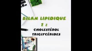 Bilan lipidique 1Le mode opératoire Choléstérol total Triglycérides [upl. by Parke]