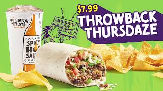 Throwback Thursdaze  Every Thursday  Tijuana Flats [upl. by Akili]