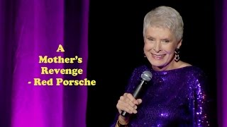 Jeanne Robertson  A Mothers Revenge  Red Porsche [upl. by Ubald]