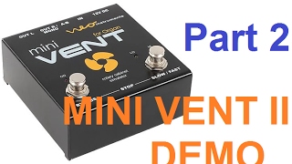 Neo Instruments MiniVent II  Demo pt 2 [upl. by Valsimot637]