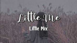 『 Little Me 』• Little Mix  Sub Español  Lyrics [upl. by Ecirtnahs]