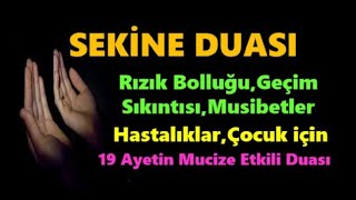 Sekine Duası 19 Defa Hızlı Versiyonu  Sıkıntınızı Gidermek ve Huzur Bulmak İçin [upl. by Suravat]