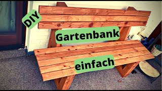 einfache Gartenbank selber bauen DIY [upl. by Anselm]