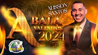 CANTOR ALISSON SANTOS  14ºABALA VALINHOS 2024 [upl. by Ahsienauq510]