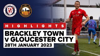 HIGHLIGHTS Brackley Town 4  0 Gloucester City  28th January 2023 [upl. by Erida]