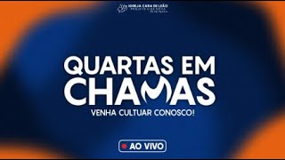 QUARTAS EM CHAMAS  18122024  IGREJA CARA DE LEÃO 25 DE AGOSTO [upl. by Hluchy540]