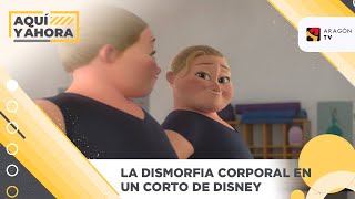 La dismorfia corporal en un corto de Disney [upl. by Eynaffit847]