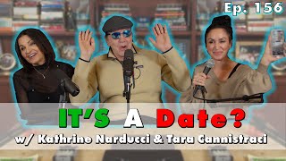 Is it a Date w Kathrine Narducci amp tarajokes  The Chazz Palminteri Show  EP 156 [upl. by Elva]