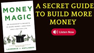 Power of Money Magic A Secret Guide to build Wealth by Laurence J Kotlikoff booktube booktok [upl. by Ydnamron]