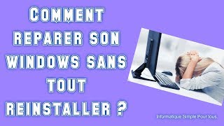 Comment réparer son windows sans tout réinstaller [upl. by Nalahs551]