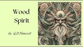 Wood Spirit by G D Hancock [upl. by Atineg]