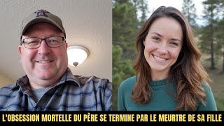 Lobsession Mortelle Dun Père Pour Sa Fille Révélée Dans Un Meurtre Macabre De Secte [upl. by Bertram]