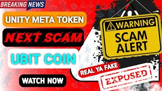 quotBreaking Newsquot Ubit Coin SCAM  Ubit Next Scam  Unity meta token Real or Fake  ubit smart chain [upl. by Wolff]