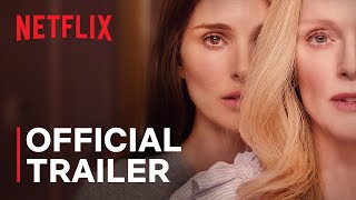 May December  Official Trailer  Netflix [upl. by Nytsirk]