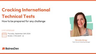 Cracking International Technical Tests  BairesDev Webinar [upl. by Segal940]