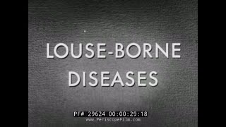 quot LOUSE BORNE DISEASES quot WWII PERSONAL HYGIENE TRAINING FILM FIGHTING LICE 29624 [upl. by Bremer735]