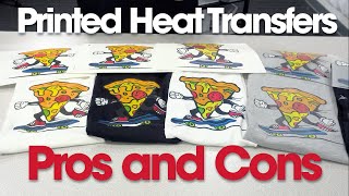 Printed Heat Transfers Pros and Cons [upl. by Israeli]