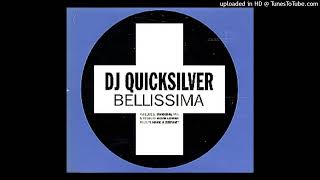 DJ Quicksilver  Bellissima DJ Thoka Remix [upl. by Grail]