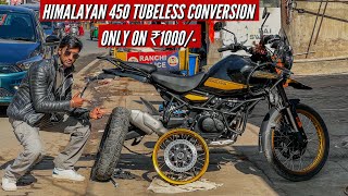 HIMALAYAN 450 TUBELESS CONVERSION ONLY ON ₹1000 😱 [upl. by Dnumde961]