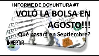 INFORME DE COYUNTURA 7 ESPECTACULAR AGOSTO Y SEPTIEMBRE [upl. by Leahcam]