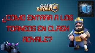 COMO ENTRAR EN UN TORNEO PRIVADO EN CLASH ROYALE  CLASH ROYALE [upl. by Kristofer]