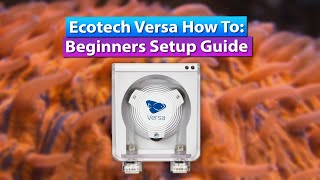 Ecotech Versa How to beginners guide Dosing Kalk Calcium reactor auto water change [upl. by Akered911]