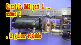 le GAZ part 1  le gicleur réglable [upl. by Geminius]