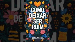 LIVRO COMO DEIXAR DE SER RUIM PARA NARCISISTAS [upl. by Asenaj]