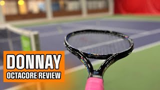 Donnay Octacore Racquet Review Pro One 97 and Formula 100 [upl. by Urita]