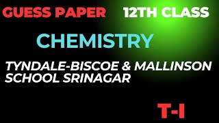 Important questions in Chemistry T1 Tyndale Biscoe Mallinson School Srinagar Zubair Nengroo [upl. by Cimah754]