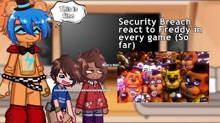 Security breach react to Every Freddy in a nutshell 1  FNAFSB [upl. by Bergin]