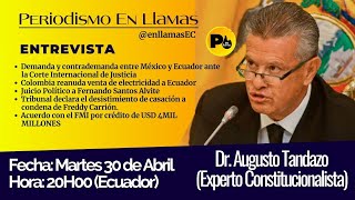 20H00 Dr Augusto Tandazo EcuadorMexico CIJ FMI Colombia reanuda venta [upl. by Eilesor]