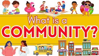 What is a Community  Communities and Neighborhoods  Social Studies for Kids [upl. by Galloway]