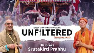 Srila Prabhupadas Instructions on Kirtan ft HG Srutakirti Prabhu  Unfiltered Podcast Ep1 [upl. by Essinger]