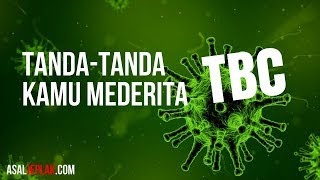 Tanda tanda seseorang menderita TBC Tuberkulosis  Tuberculosis [upl. by Yl]