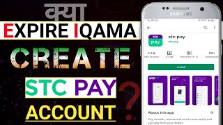 Expire iqama Create Stc Pay Account  Kya iqama Expire Par Stc Pay Account Ban Sakta Hai  iaihindi [upl. by Rich]