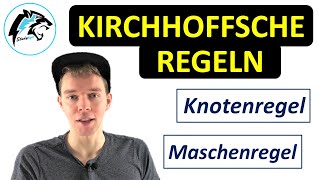 Kirchhoffsche Regeln Knotenregel amp Maschenregel  Neuversion [upl. by Ainimreh187]