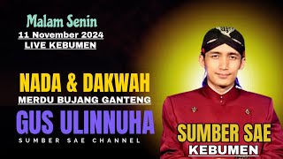 PENGAJIAN TERBARU GUS ULINNUHA NADA DAN DAKWAH SUARA MERDU BUJANG GANTENG GUS ULINNUHA KEBUMEN [upl. by Iturk487]