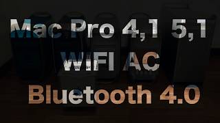 Mac Pro 41 51 WIFI AC and Bluetooth 40 Upgrade BCM94360CD [upl. by Ayerf]