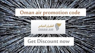 Oman air promotion code  get discount for your flight [upl. by Hickey]