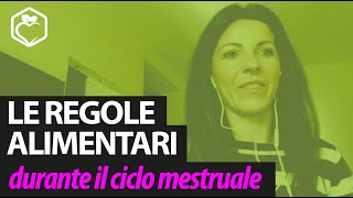 Le regole alimentari durante il ciclo mestruale [upl. by Tnahs]